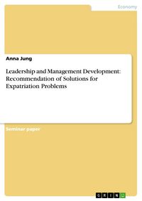 Produktbild: Leadership and Management Development: Recommendation of Solutions for Expatriation Problems