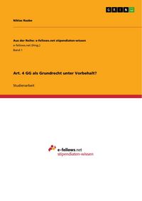 Produktbild: Art. 4 GG als Grundrecht unter Vorbehalt?