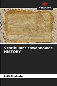 Produktbild: Vestibular Schwannomas HISTORY