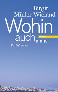 Produktbild: Wohin auch immer