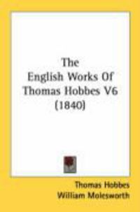 Produktbild: The English Works of Thomas Hobbes V6 (1840)