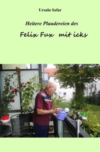 Produktbild: Heitere Plaudereien mit Felix Fux mit icks