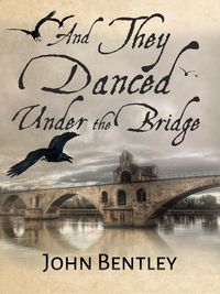 Produktbild: And They Danced Under The Bridge