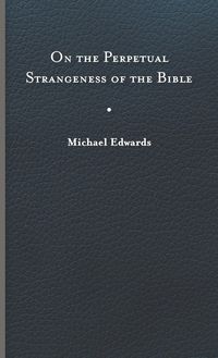 Produktbild: On the Perpetual Strangeness of the Bible