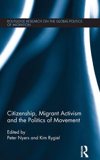 Produktbild: Citizenship, Migrant Activism and the Politics of Movement