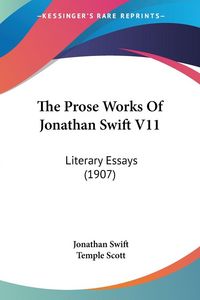 Produktbild: The Prose Works Of Jonathan Swift V11