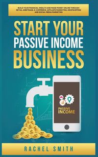 Produktbild: Start Your Passive Income Business
