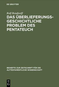 Produktbild: Das &uuml;berlieferungsgeschichtliche Problem des Pentateuch