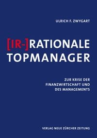 Produktbild: (Ir-)Rationale Topmanager