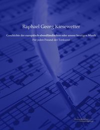 Produktbild: Geschichte der europ&auml;isch-abendl&auml;ndischen oder unsrer heutigen Musik