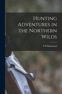 Produktbild: Hunting Adventures in the Northern Wilds