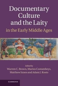 Produktbild: Documentary Culture and the Laity in the Early Middle Ages