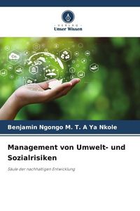 Bild vom Artikel Ngongo M. T. A Ya Nkole, B: Management von Umwelt- und Sozia vom Autor Benjamin Ngongo M. T. A. Ya Nkole