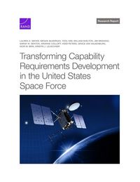 Produktbild: Transforming Capability Requirements Development in the United States Space Force