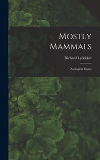 Produktbild: Mostly Mammals [microform]