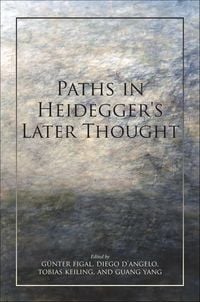Produktbild: Paths in Heidegger's Later Thought