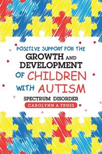 Produktbild: Positive Support for the Growth and Development of Children with Autism Spectrum Disorder