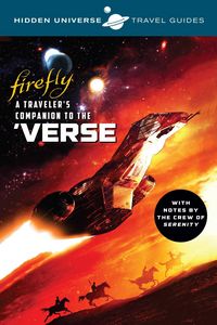 Produktbild: Hidden Universe Travel Guides: Firefly