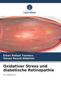 Produktbild: Youness, E: Oxidativer Stress und diabetische Retinopathie