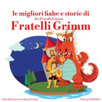 Produktbild: Le migliori fiabe e storie dei Fratelli Grimm