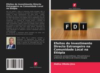 Produktbild: Efeitos do Investimento Directo Estrangeiro na Comunidade Local na Eti&oacute;pia