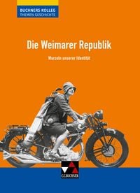 Produktbild: Buchners Kolleg. Themen Geschichte / Die Weimarer Republik