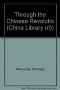 Produktbild: Through The Chinese Revolutio