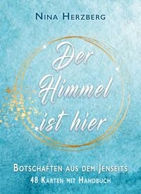 Produktbild: Der Himmel ist hier &ndash; Botschaften aus dem Jenseits