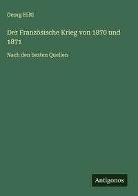 Produktbild: Der Franz&ouml;sische Krieg von 1870 und 1871