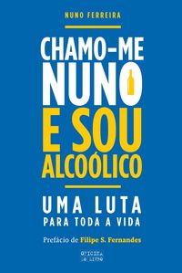 Produktbild: Chamo-me Nuno e Sou Alco&oacute;lico