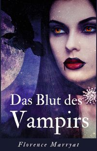 Das Blut des Vampirs Florence Marryat