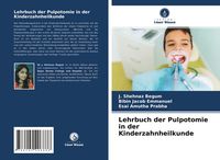 Produktbild: Lehrbuch der Pulpotomie in der Kinderzahnheilkunde