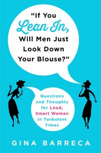 Produktbild: IF YOU LEAN IN WILL MEN JUST L