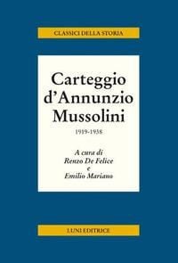 Produktbild: Carteggio d'Annunzio Mussolini. 1919-1938