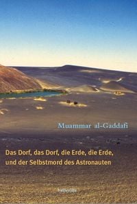 Produktbild: Das Dorf, das Dorf, die Erde, die Erde und der Selbstmord des Astronauten