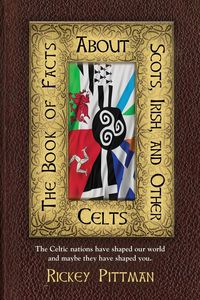 Produktbild: The Book Of Facts About Scots, Irish, and Other Celts
