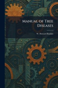 Produktbild: Manual of Tree Diseases