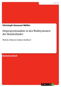 Produktbild: Disproportionalit&auml;t in den Wahlsystemen der Bundesl&auml;nder