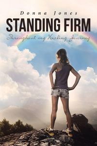 Produktbild: Standing Firm Throughout My Healing Journey