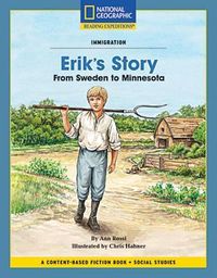 Produktbild: Content-Based Chapter Books Fiction (Social Studies: Immigration): Erik's Story: From Sweden to Minnesota