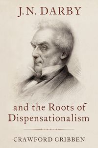 Produktbild: J.N. Darby and the Roots of Dispensationalism