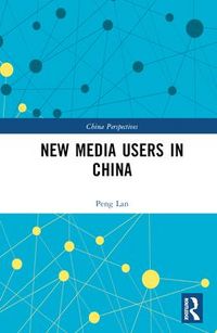 Produktbild: Lan, P: New Media Users in China