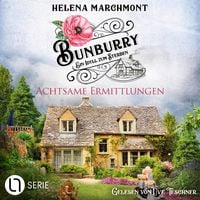 Produktbild: Achtsame Ermittlungen - Bunburry - Ein Idyll zum Sterben, Folge 18