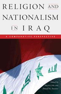 Produktbild: Little, D: Religion and Nationalism in Iraq - A Comparative