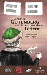 Produktbild: Johannes Gutenberg und die verschwundenen Lettern