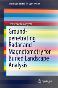 Produktbild: Ground-penetrating Radar and Magnetometry for Buried Landscape Analysis