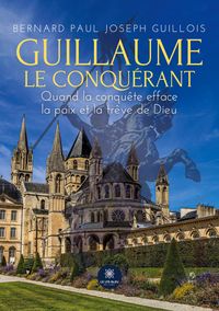 Produktbild: Guillaume le Conqu&eacute;rant