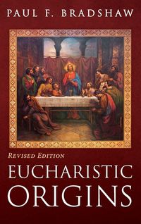 Produktbild: Eucharistic Origins, Revised Edition