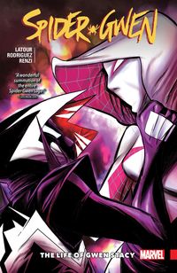 Produktbild: Latour, J: Spider-Gwen Vol. 6: The Life of Gwen Stacy