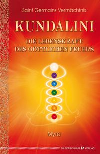 Produktbild: Kundalini - Die Lebenskraft des g&ouml;ttlichen Feuers